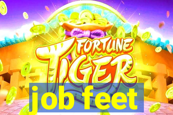 job feet